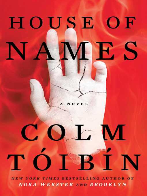 Title details for House of Names by Colm Toibin - Available
